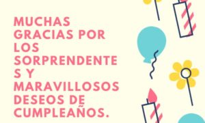 Muchas gracias por los sorprendentes y maravillosos deseos de cumpleaños - carta de agradecimiento por mi cumpleaños